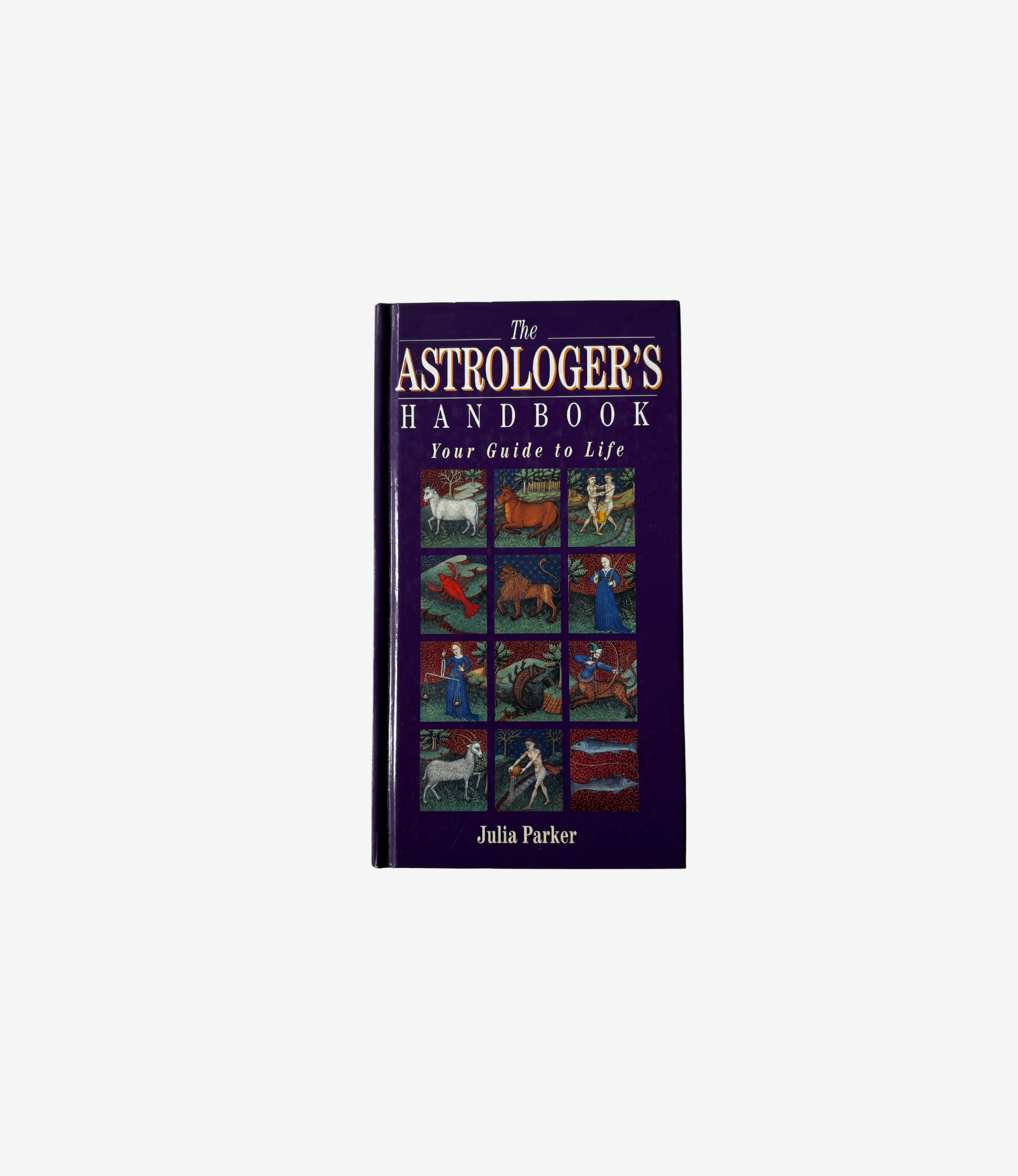 The Astrologer’s Handbook: Your Guide to Life